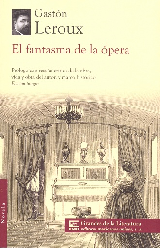 El fantasma de la ópera. Editado por Editores Mexicanos Unidos